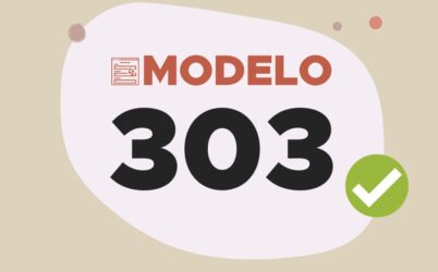 Modelo 303: Guía Completa para la Autoliquidación del IVA