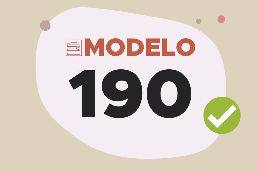 Modelo 190: Guía Completa para su Presentación